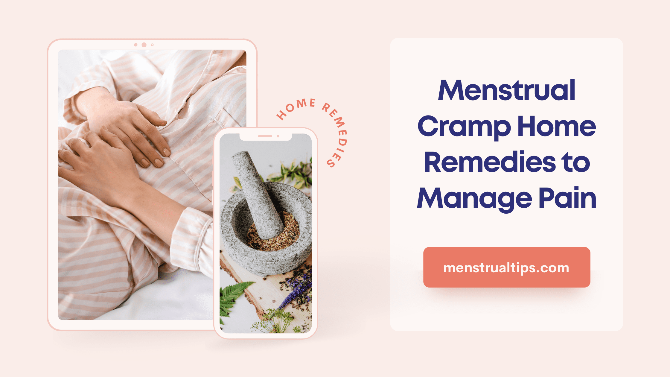 Menstrual Cramp Home Remedies to Manage Pain