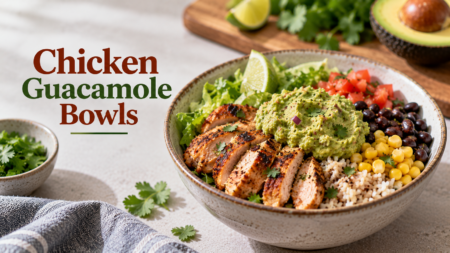 Chicken Guacamole Bowls Recipe for PMS